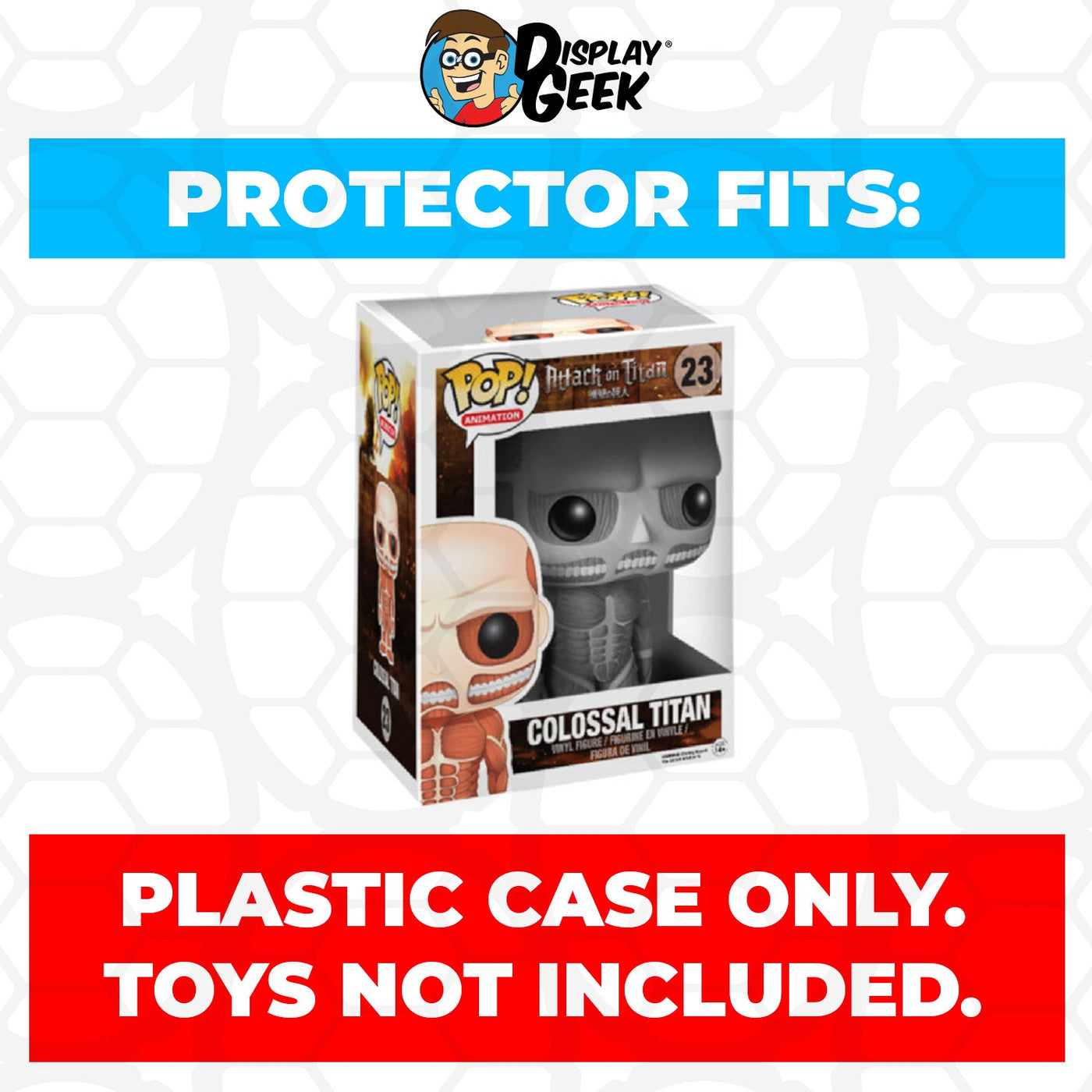 Funko POP! 6 inch Attack on Titan - Colossal Titan #23 Black & White Super Pop Protector Size Confirmed by Display Geek