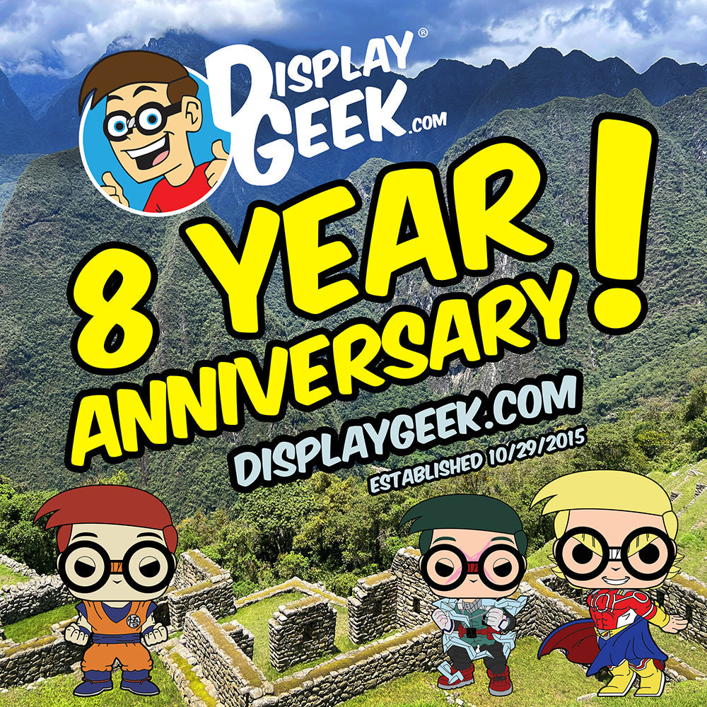 8 Year Anniversary of Display Geek Inc Leading the Funko Pop Vinyl Toy Industry in Display Cases and Pop Protectors for Your Giant Collection