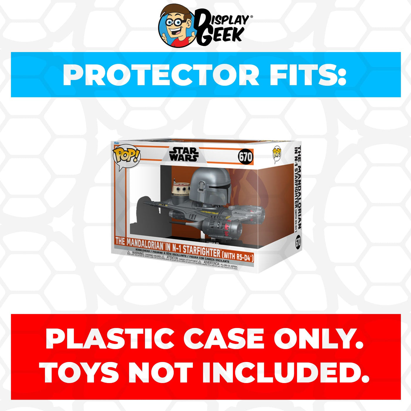 Funko POP! Rides The Mandalorian in N1 Starfighter with R5-D4 #670 Pop Protector Size Confirmed by Display Geek