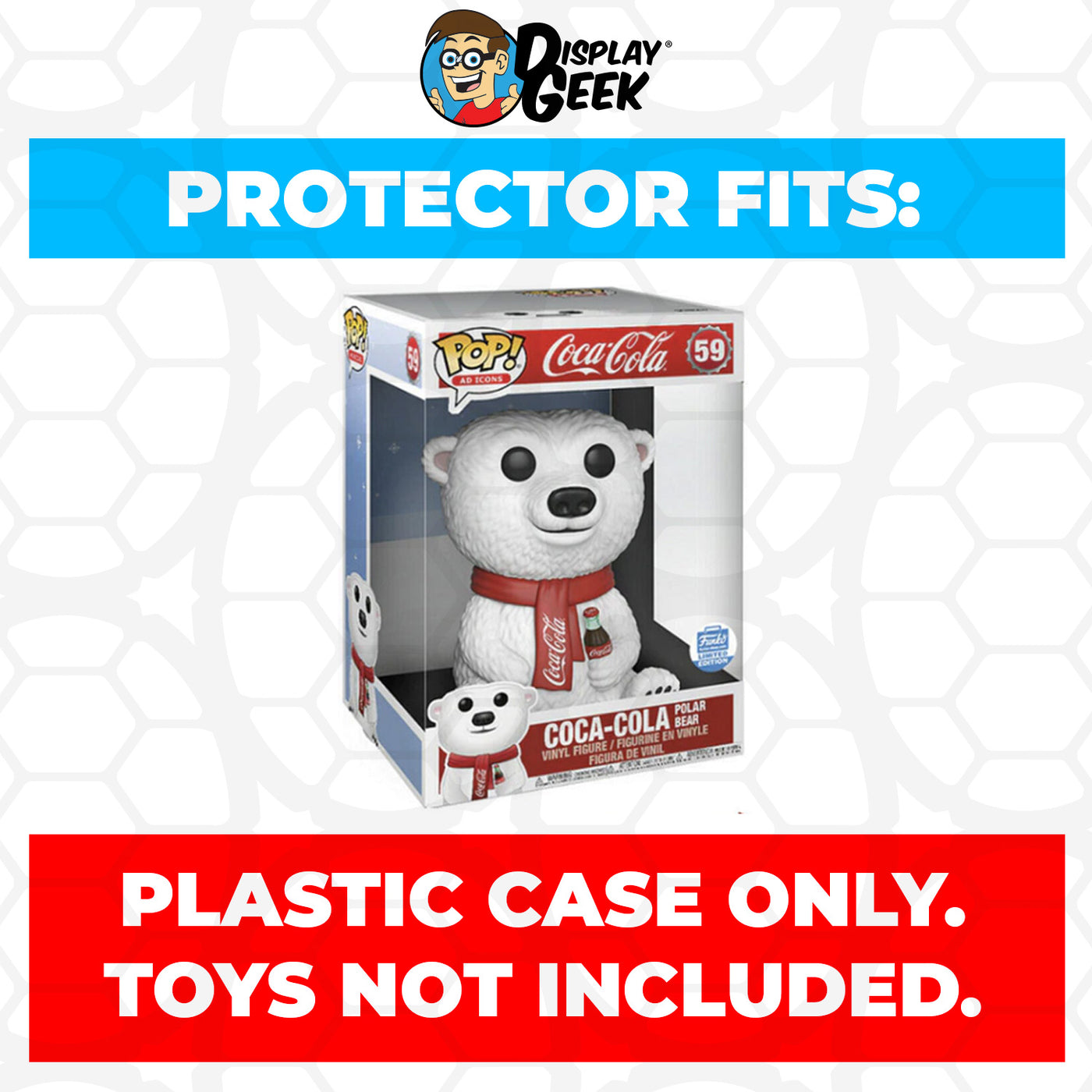Pop Protector for 10 inch Coca-Cola Polar Bear #59 Jumbo Funko Pop on The Protector Guide App by Display Geek