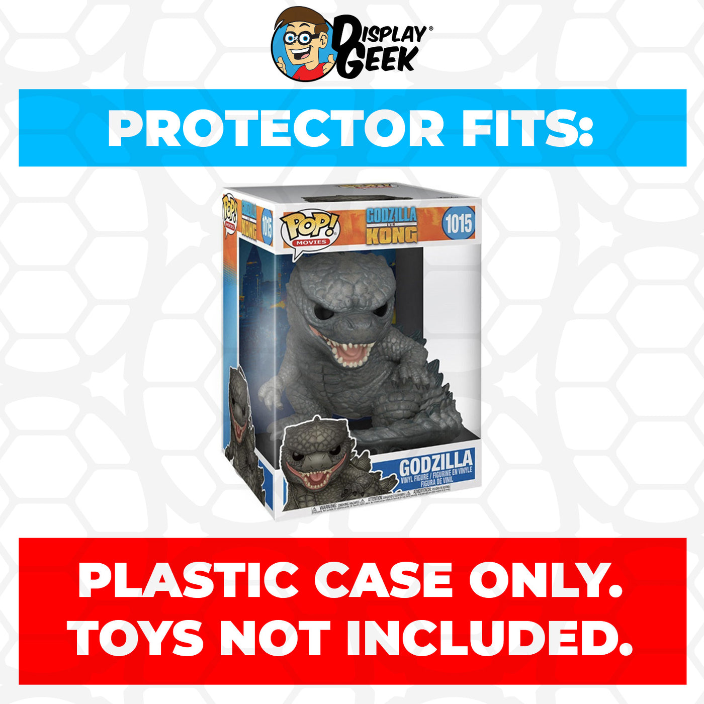 Pop Protector for 10 inch Godzilla #1015 Jumbo Funko Pop on The Protector Guide App by Display Geek