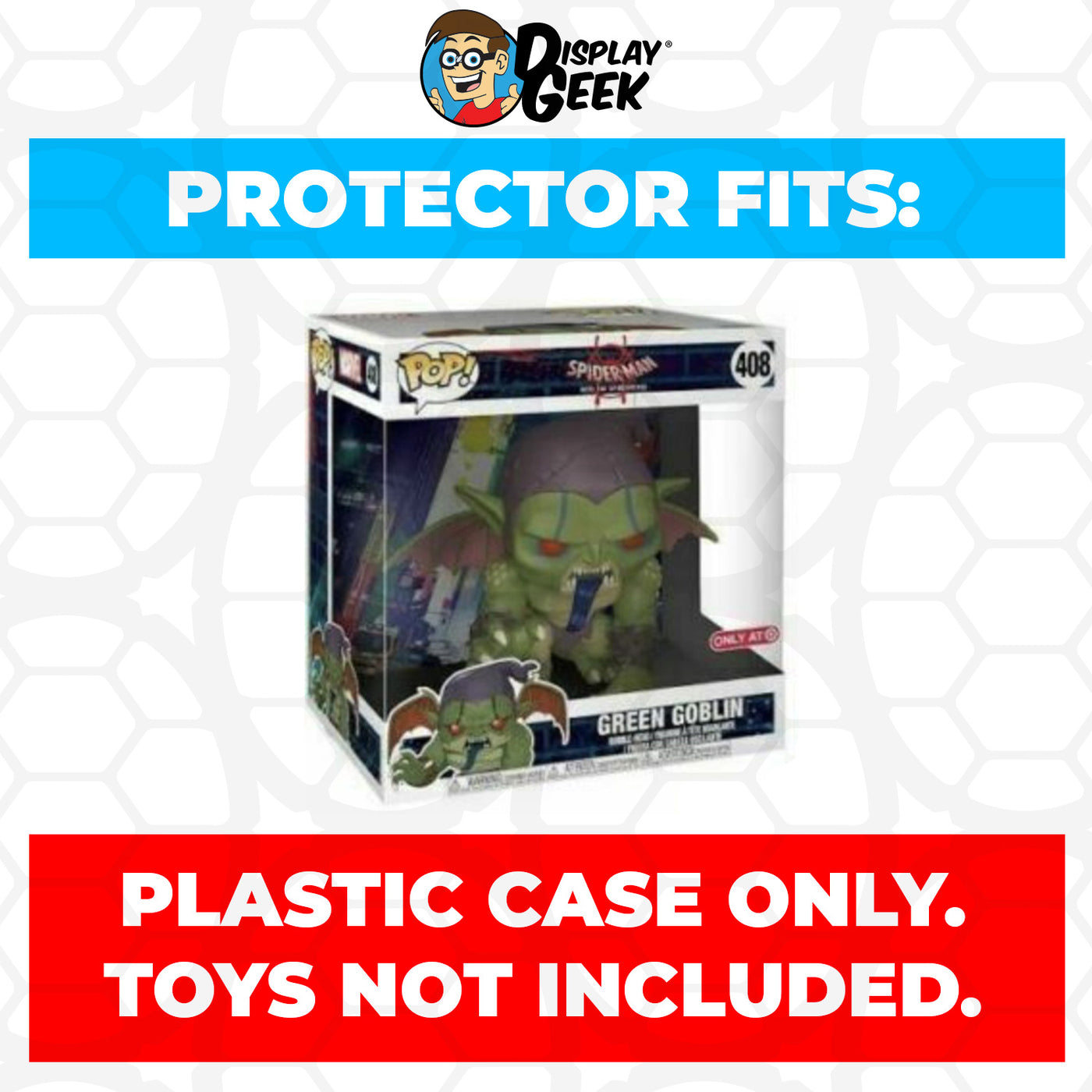 Pop Protector for 10 inch Green Goblin #408 Jumbo Funko Pop on The Protector Guide App by Display Geek