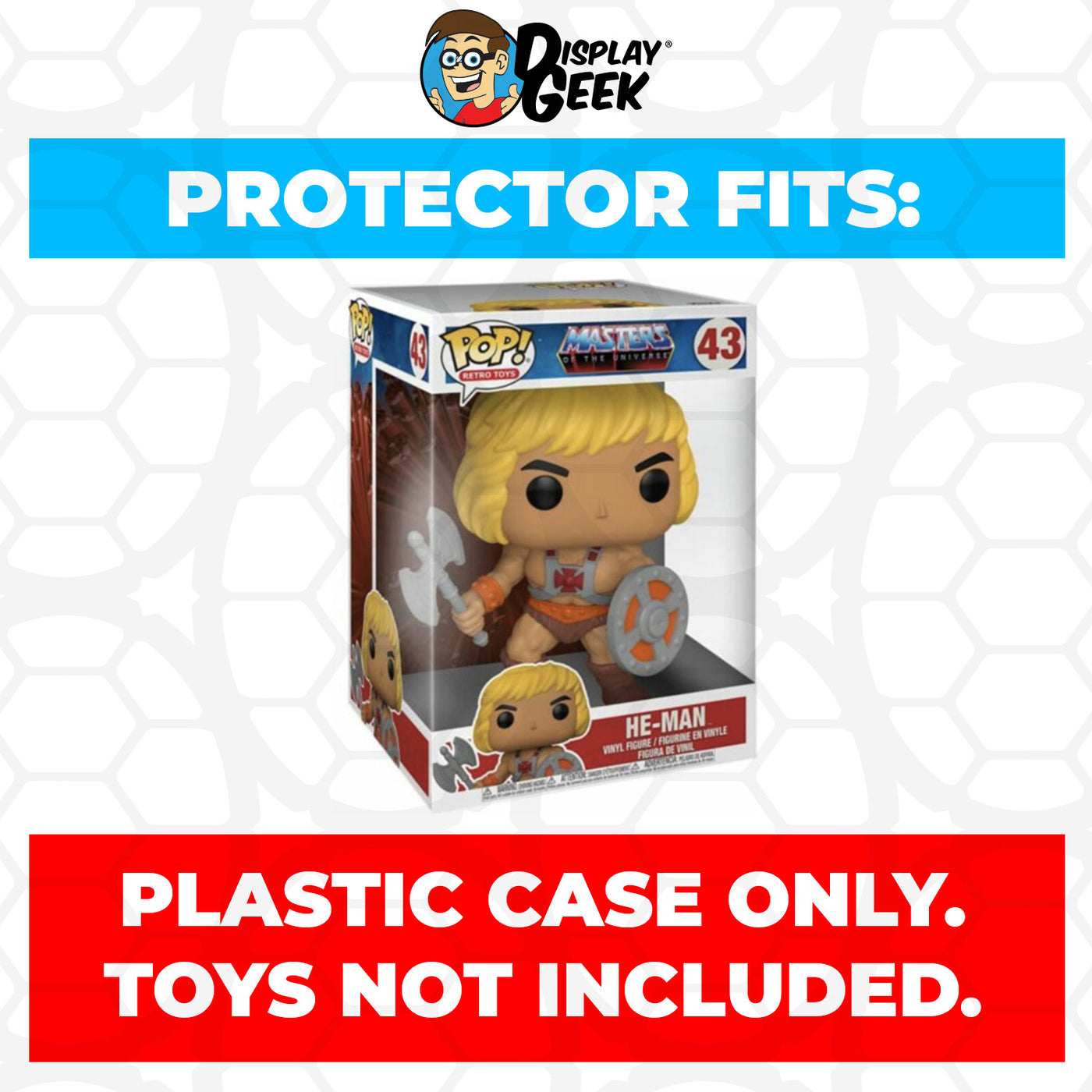 Pop Protector for 10 inch He-Man Battle Armor #43 Jumbo Funko Pop on The Protector Guide App by Display Geek