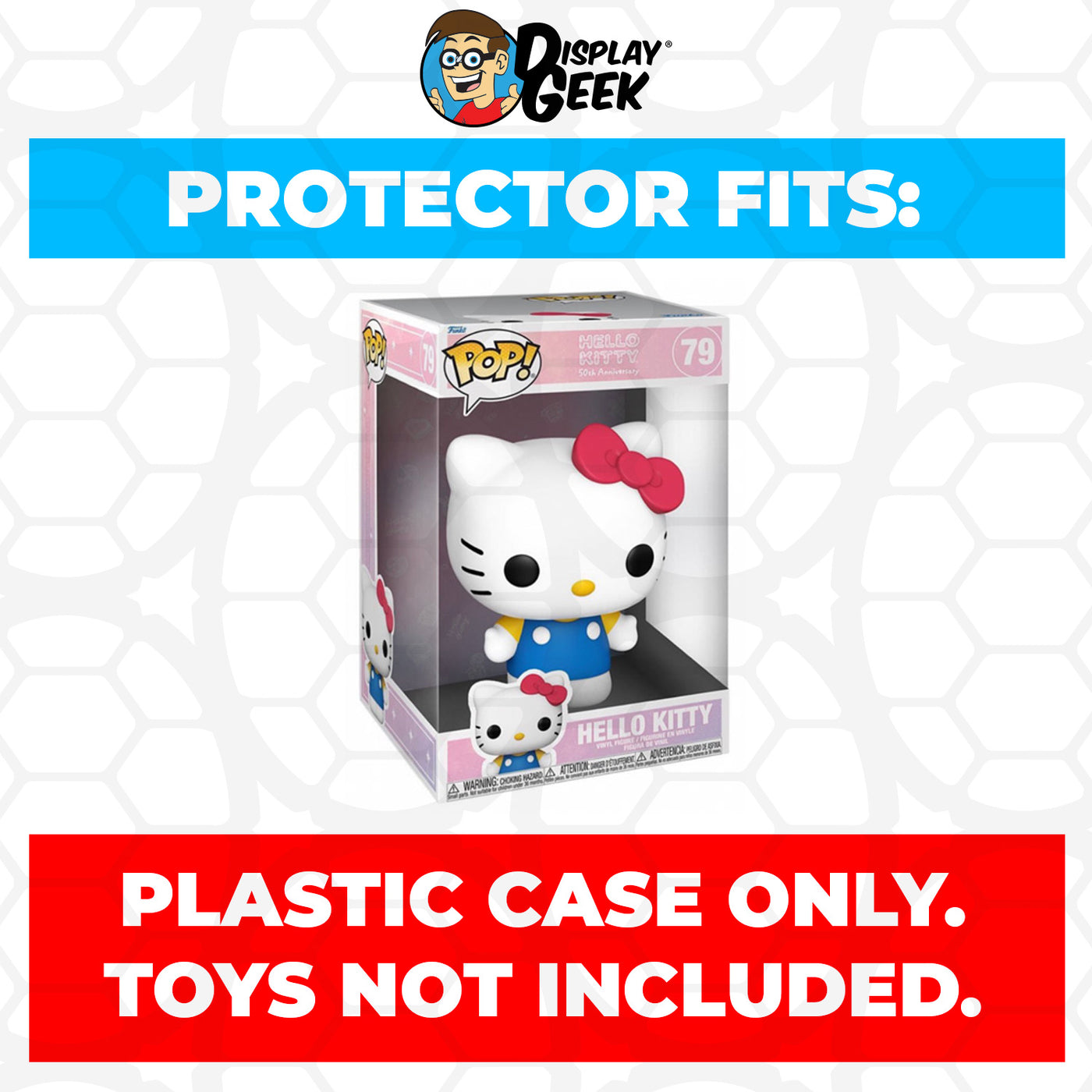 Pop Protector for 10 inch Hello Kitty #79 Jumbo Funko Pop on The Protector Guide App by Display Geek