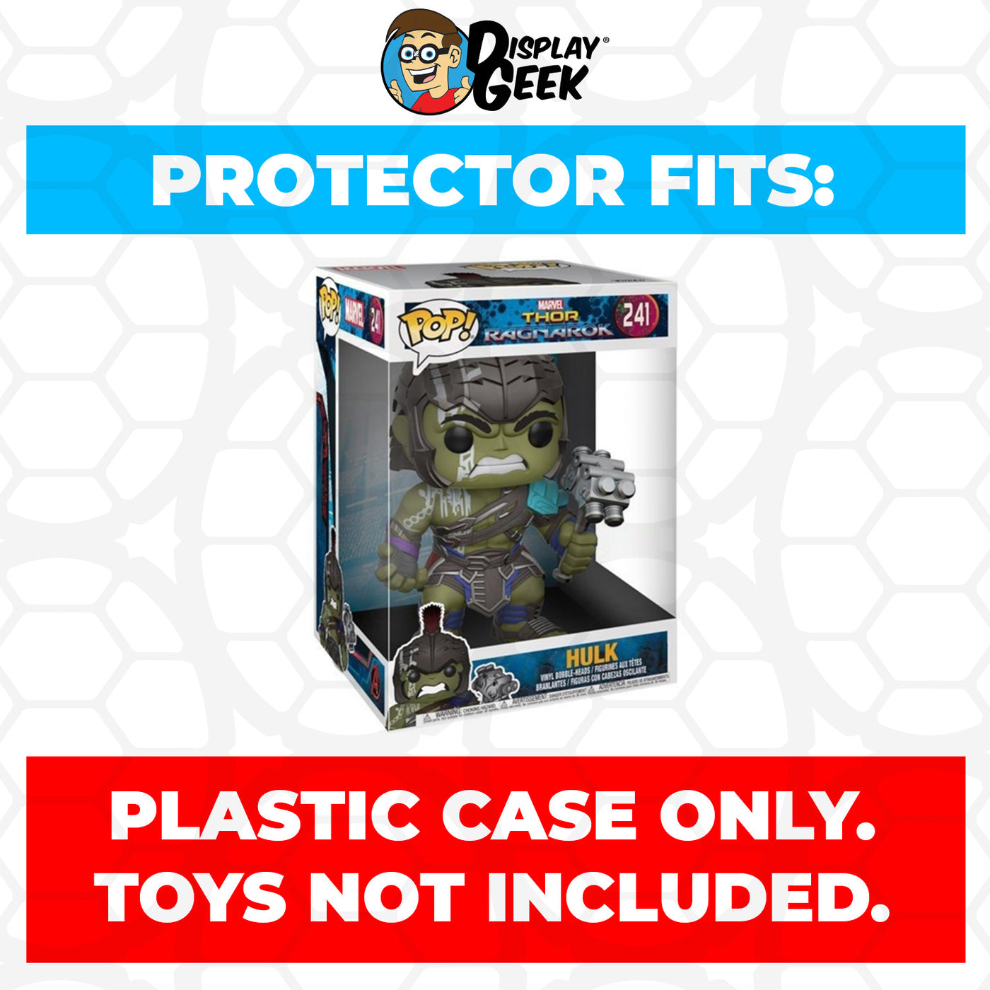 Pop Protector for 10 inch Hulk Ragnarok #241 Jumbo Funko Pop on The Protector Guide App by Display Geek