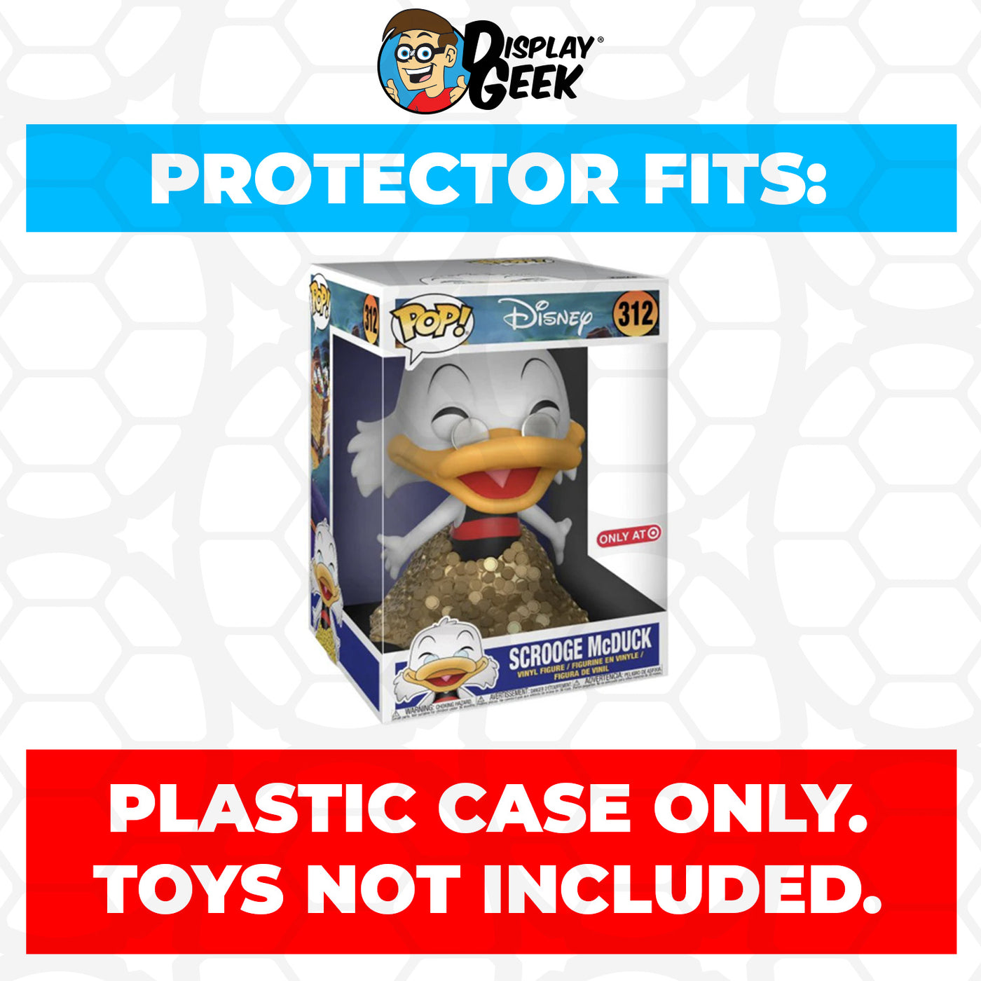 Pop Protector for 10 inch Scrooge McDuck Swimming in Gold #312 Jumbo Funko Pop on The Protector Guide App by Display Geek