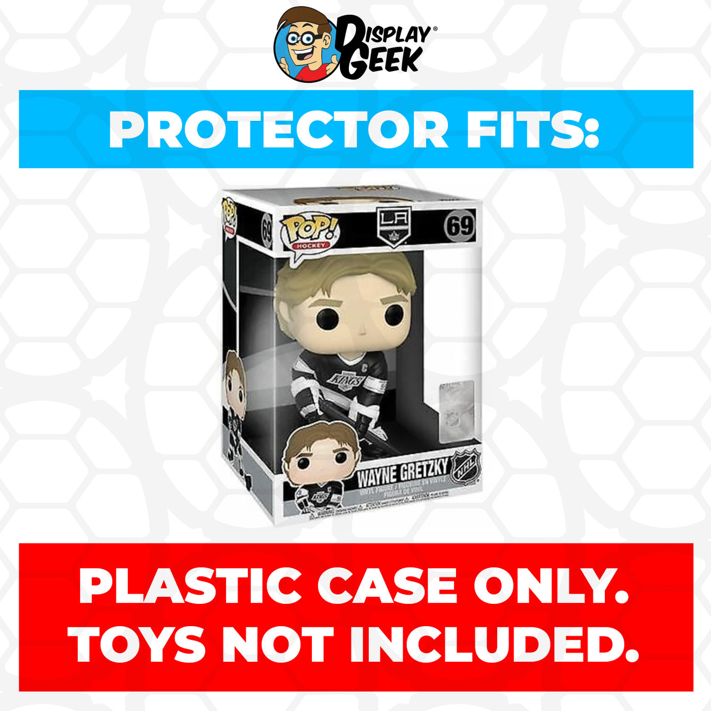 Pop Protector for 10 inch Wayne Gretzky #69 Jumbo Funko Pop on The Protector Guide App by Display Geek