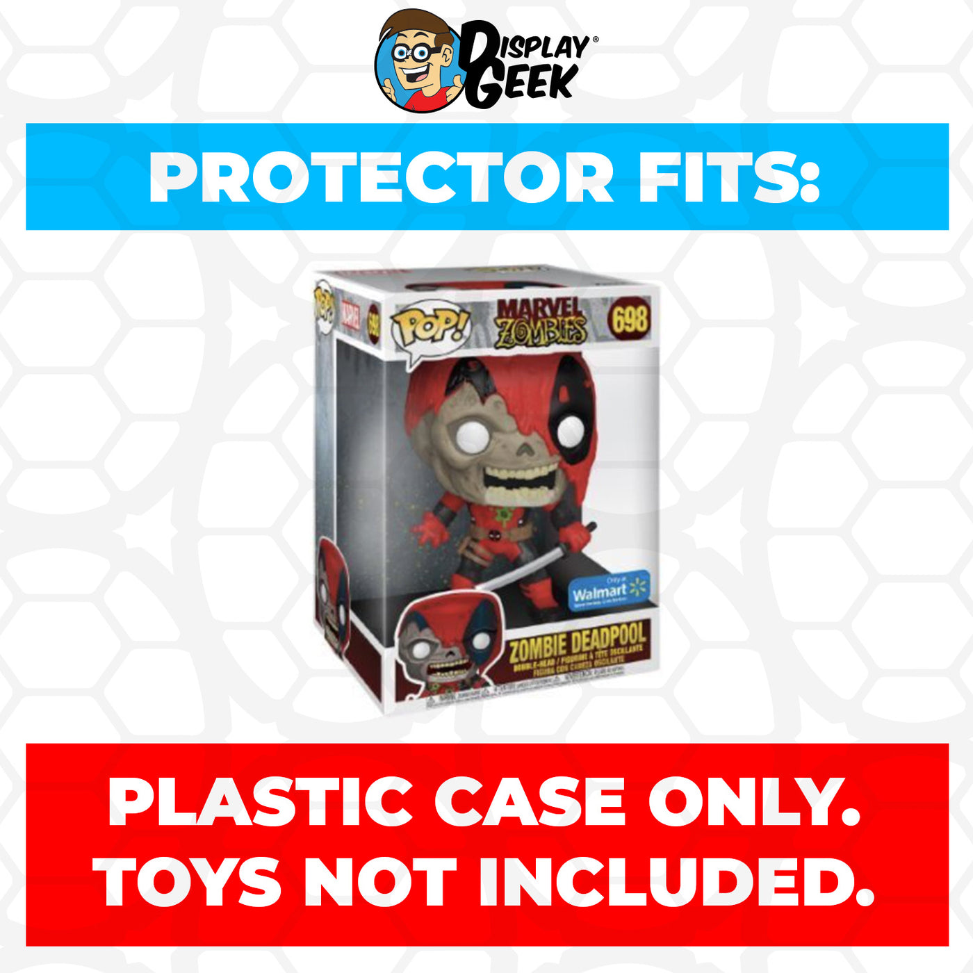 Pop Protector for 10 inch Zombie Deadpool #698 Jumbo Funko Pop on The Protector Guide App by Display Geek