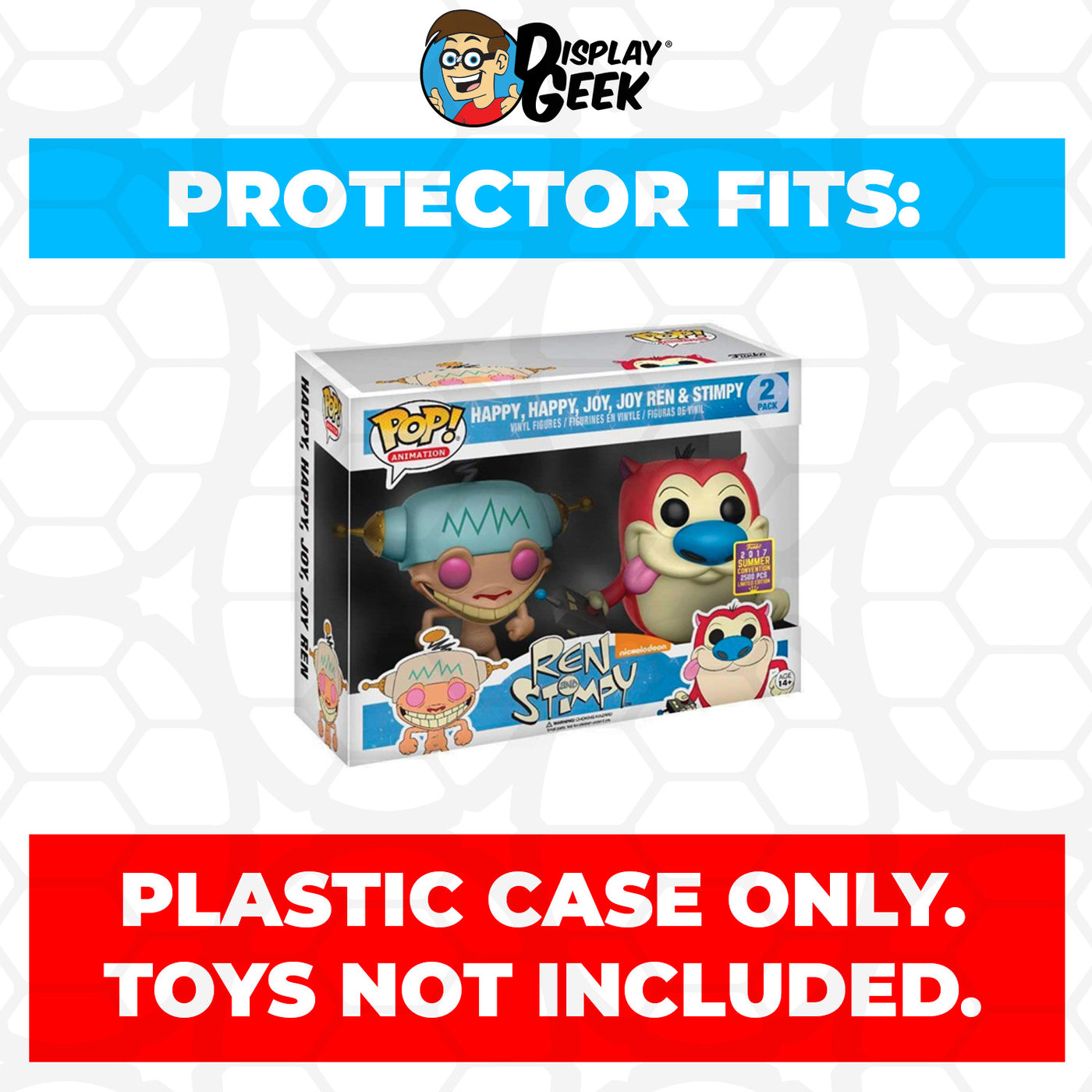 Pop Protector for 2 Pack Happy, Happy, Joy, Joy Ren & Stimpy SDCC Funko Pop on The Protector Guide App by Display Geek