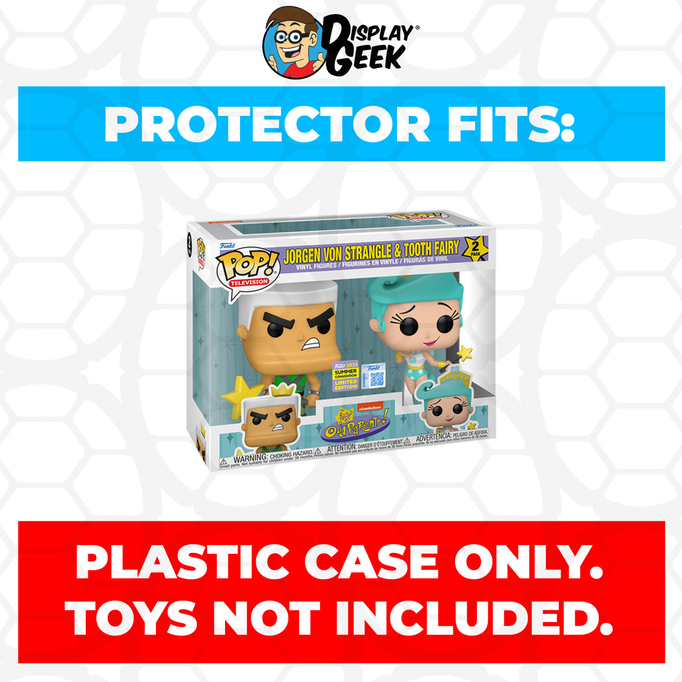 Pop Protector for 2 Pack The Fairly OddParents Jorgen Von Strangle & Tooth Fairy SDCC Funko Pop on The Protector Guide App by Display Geek