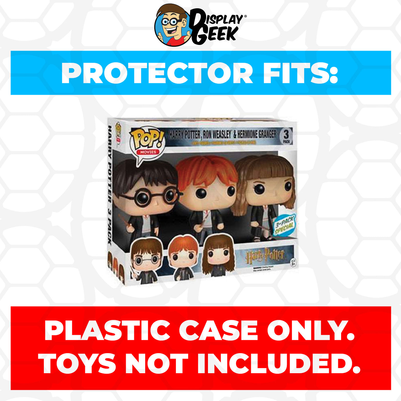 Pop Protector for 3 Pack Harry Potter, Ron Weasley & Hermione Granger Funko Pop on The Protector Guide App by Display Geek