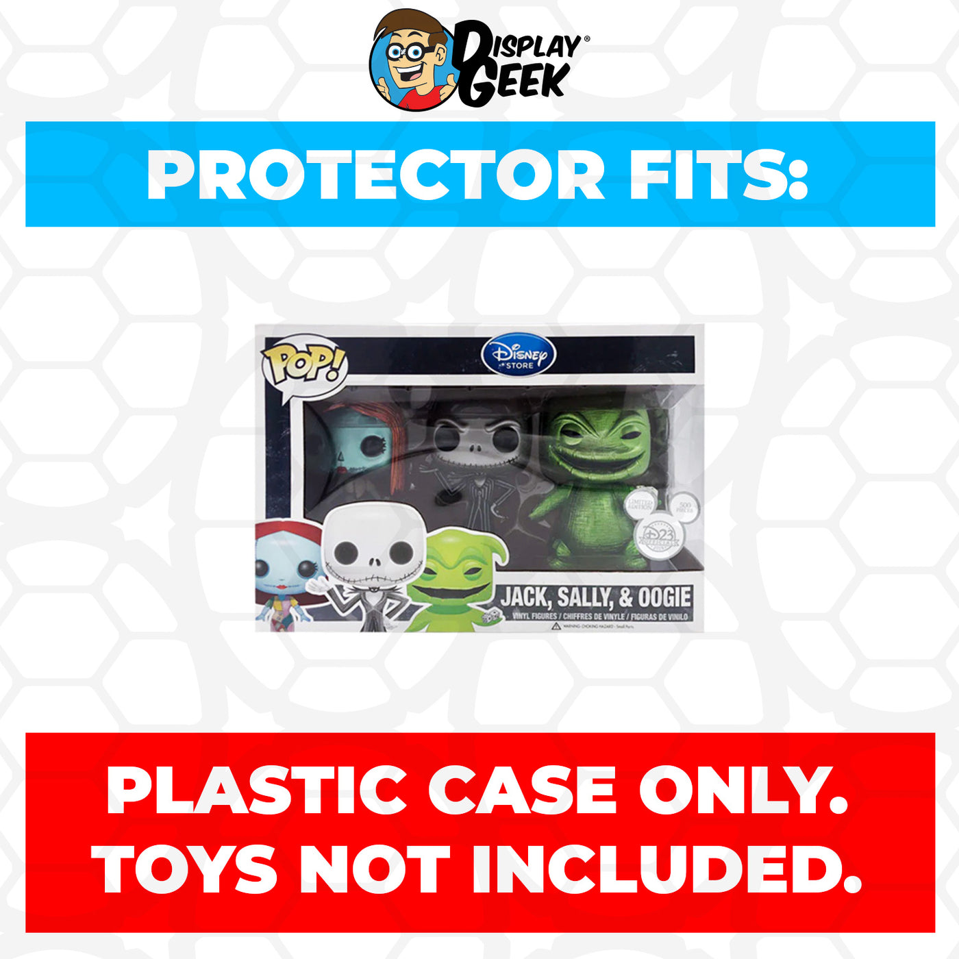 Pop Protector for 3 Pack Jack, Sally & Oogie Metallic D23 Expo Funko Pop on The Protector Guide App by Display Geek