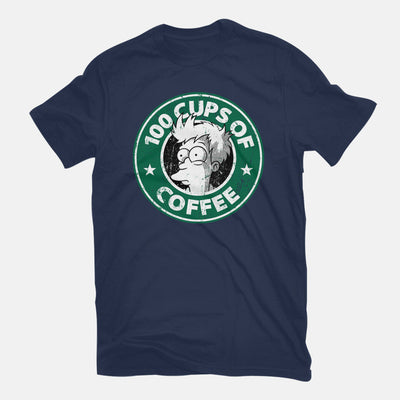 100 Cups of Coffee - T-Shirt