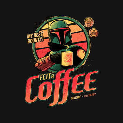 Fett A Coffee - T-Shirt