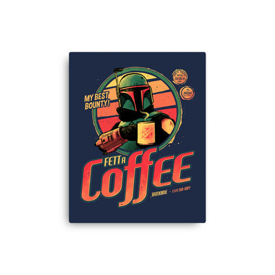 Fett A Coffee - Wall Art