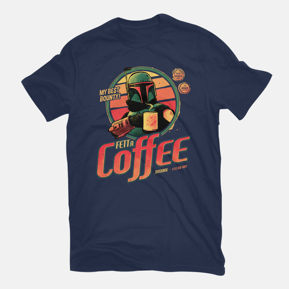 Fett A Coffee - T-Shirt