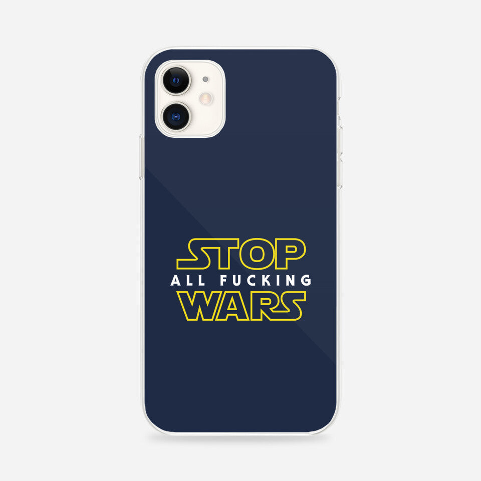 Stop Wars - Phone Case