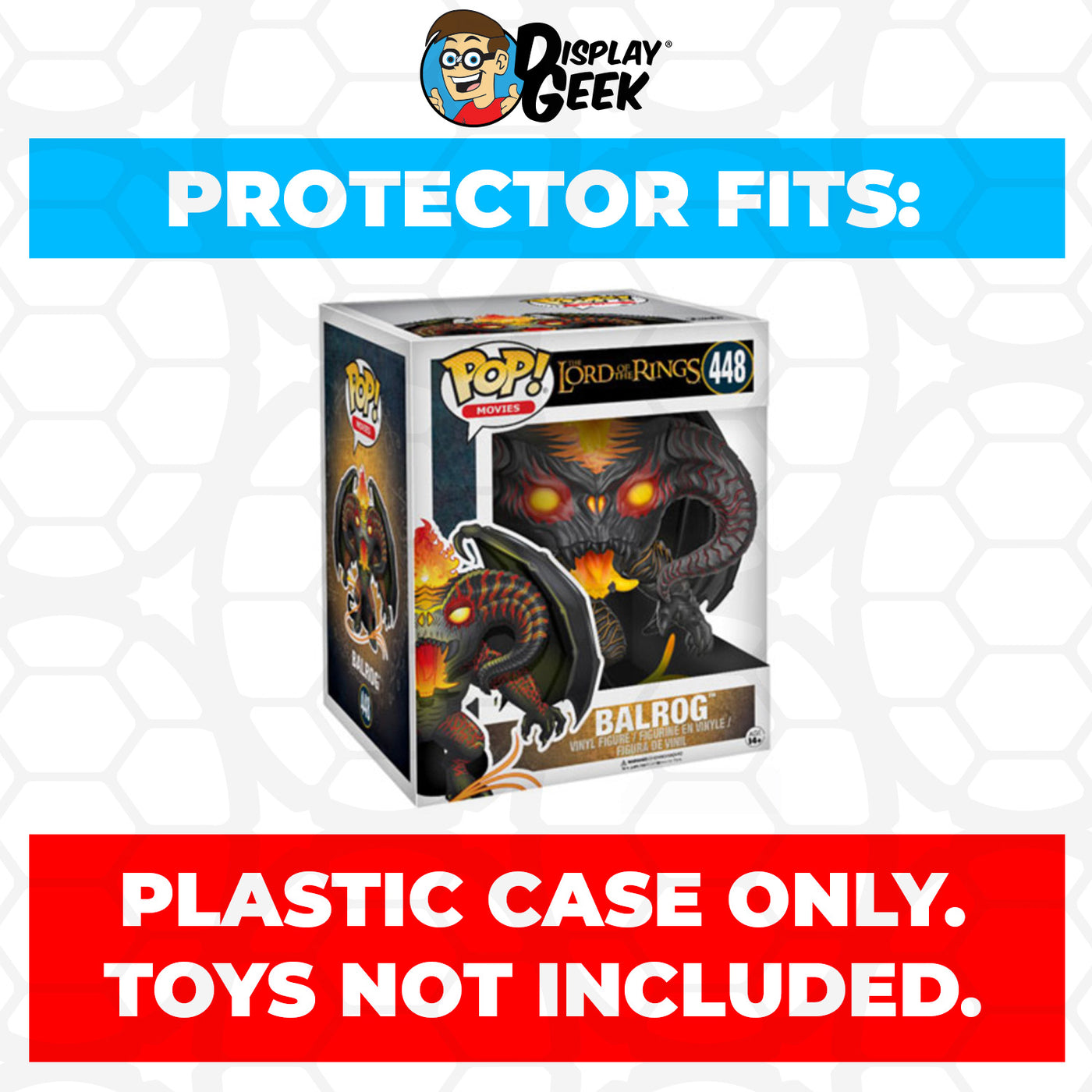 Pop Protector for 6 inch Balrog #448 Super Funko Pop on The Protector Guide App by Display Geek