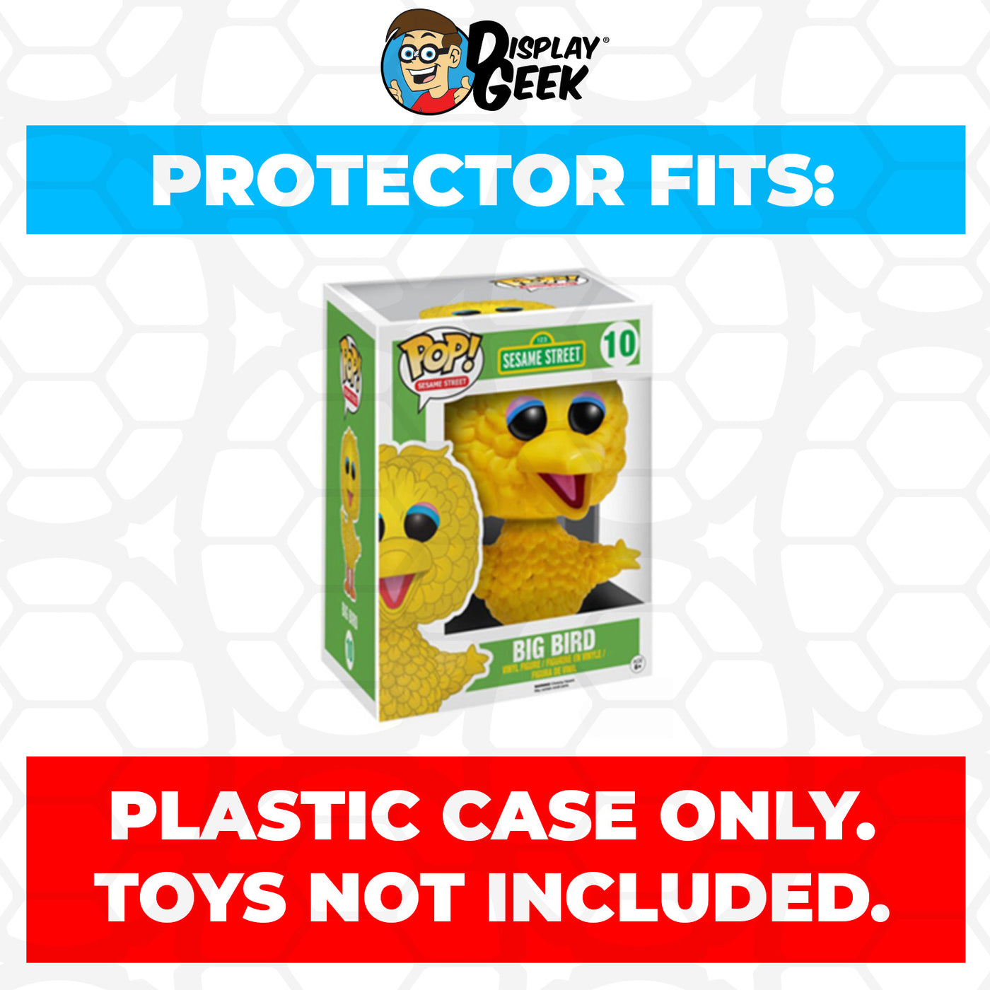 Pop Protector for 6 inch Big Bird #10 Super Funko Pop on The Protector Guide App by Display Geek