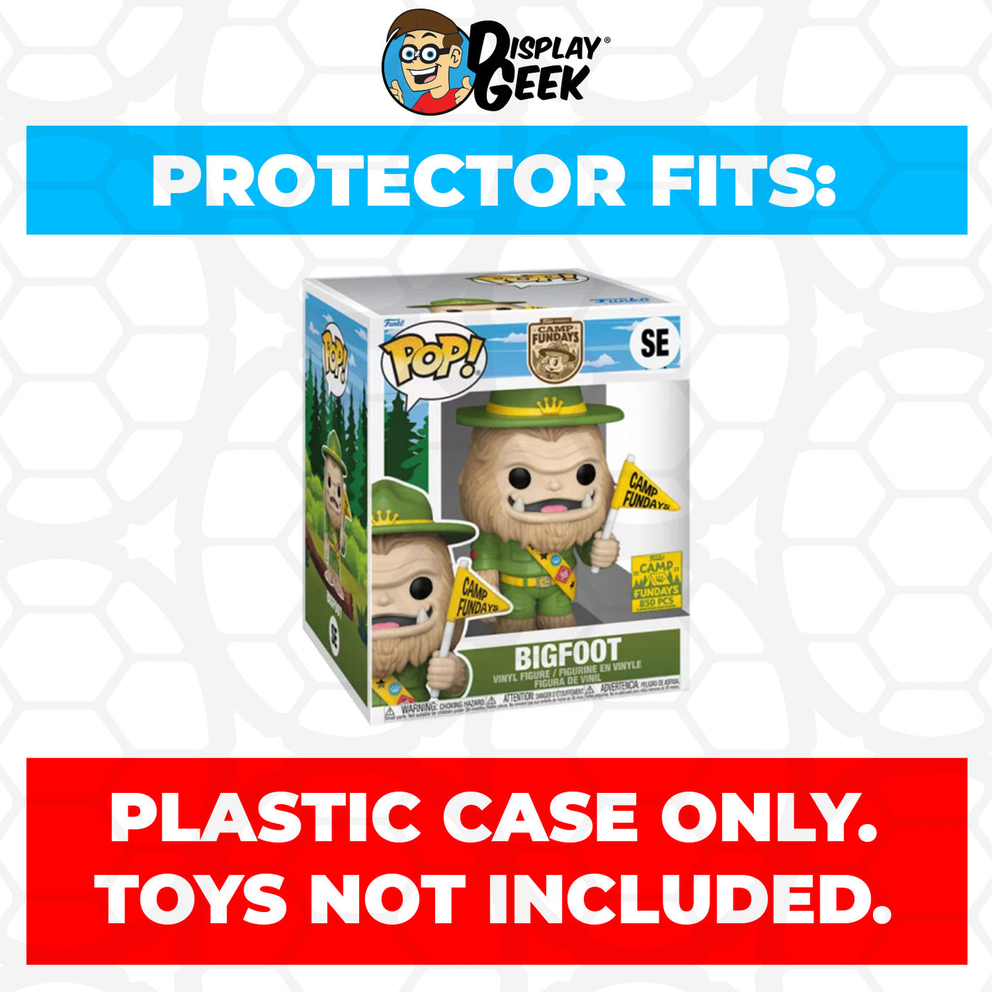 Pop Protector for Camp Fundays 6 inch Bigfoot SE Super Funko Pop on The Protector Guide App by Display Geek