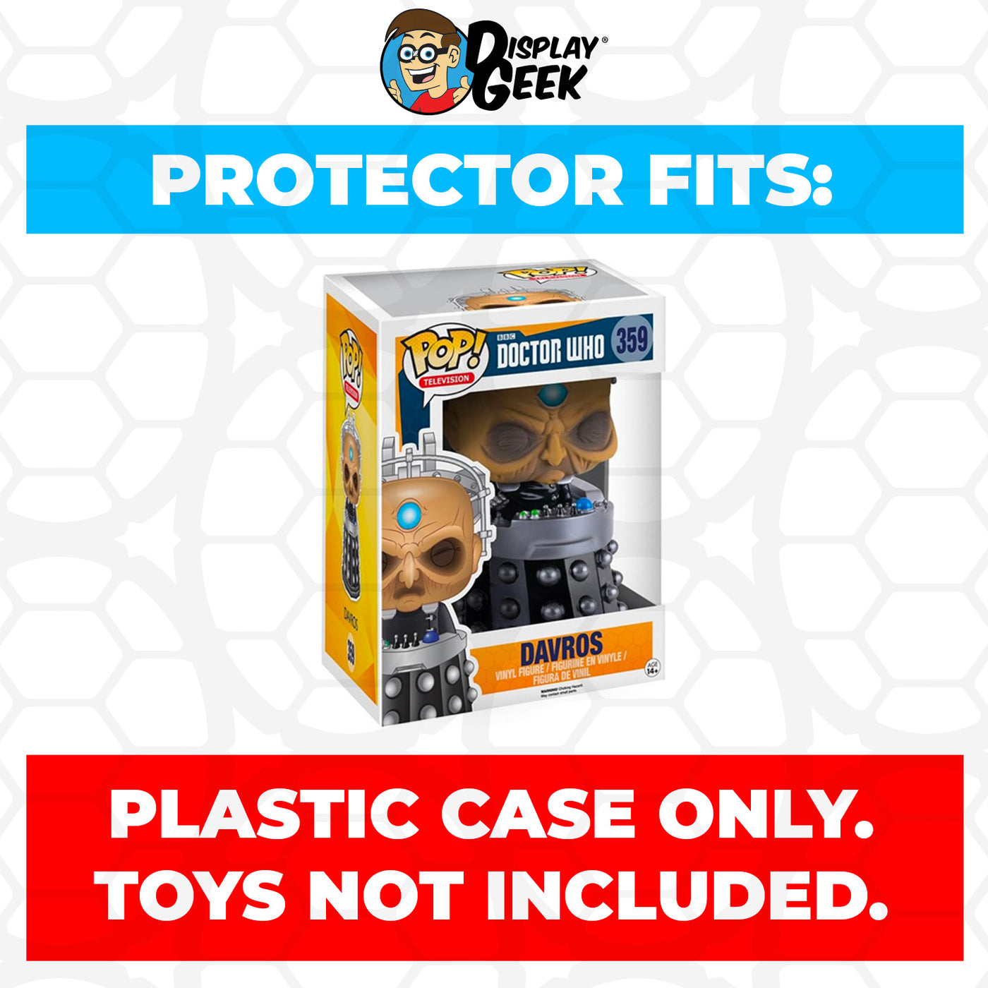 Pop Protector for 6 inch Doctor Who Davros #359 Super Size Funko Pop on The Protector Guide App by Display Geek
