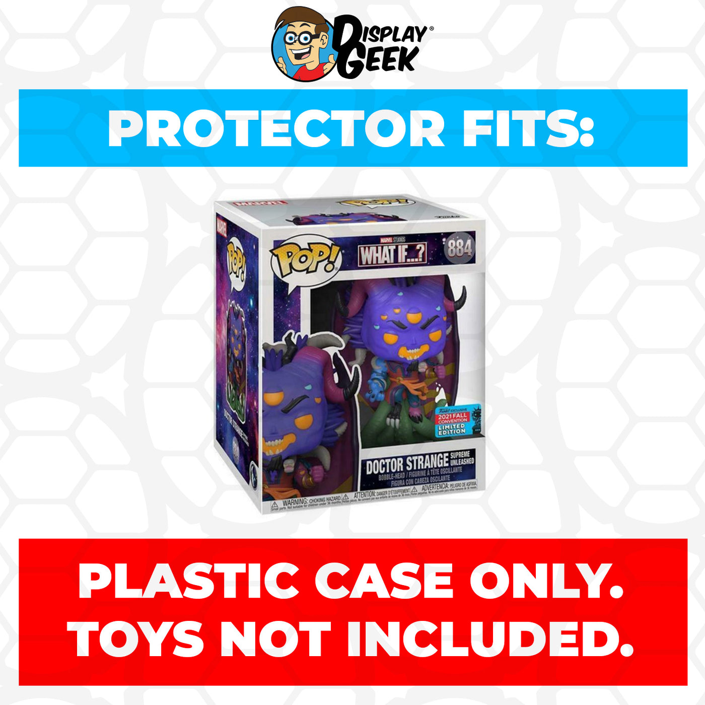 Pop Protector for 6 inch Dr Strange Supreme Unleashed NYCC #884 Super Funko Pop on The Protector Guide App by Display Geek