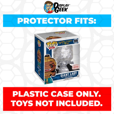 Pop Protector for 6 inch Giant Lady Transparent #99 Super Funko Pop on The Protector Guide App by Display Geek