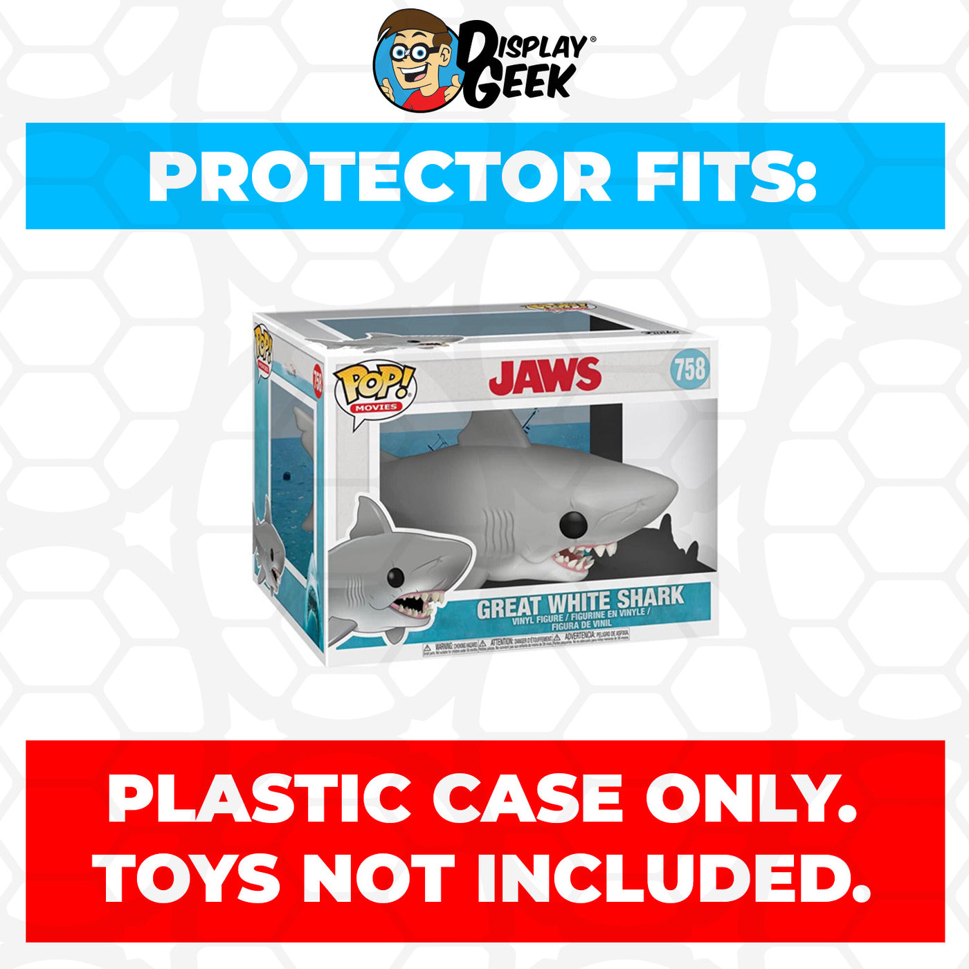 Pop Protector for 6 inch Great White Shark #758 Funko Pop on The Protector Guide App by Display Geek and Kollector Protector - 0.60mm Thick UV Resistant Funko Pop Shield Protectors - The Best Quality Ultra Premium, Superior Strength, High Ultraviolet Protection, Scratch Resistant Coating, Reinforced Edges, Flat Top Stacking