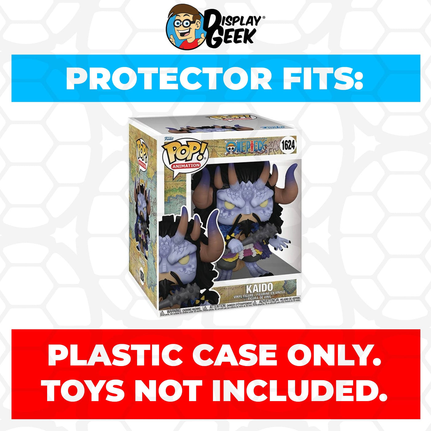 Pop Protector for 6 inch One Piece Kaido Man-Beast Form #1624 Funko Pop on The Protector Guide App by Display Geek