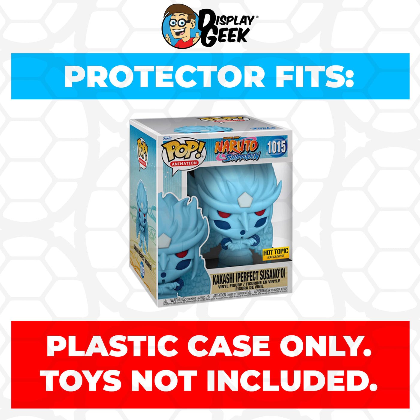 Pop Protector for 6 inch Kakashi Perfect Susano'o #1015 Super Funko Pop on The Protector Guide App by Display Geek