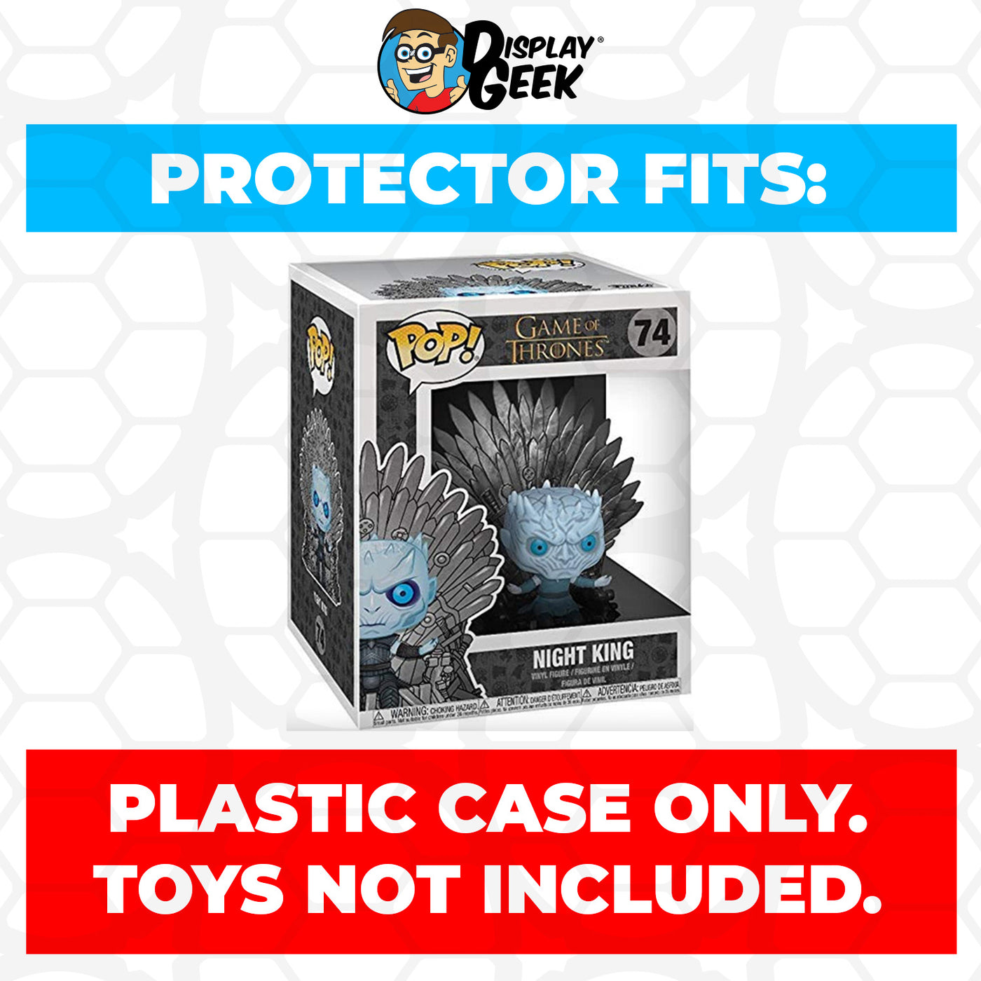 Pop Protector for 6 inch Night King Iron Throne #74 Super Funko Pop on The Protector Guide App by Display Geek