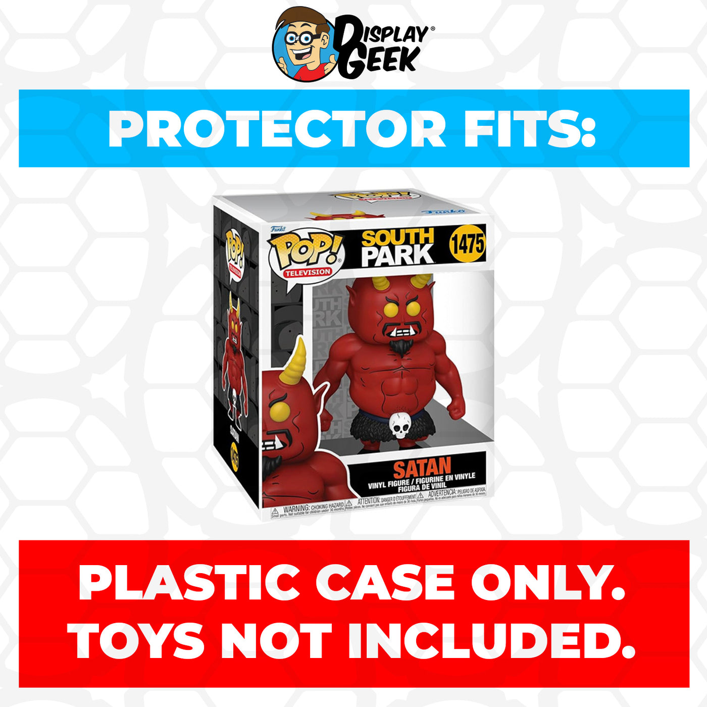 Pop Protector for 6 inch South Park Satan #1475 Super Size Funko Pop on The Protector Guide App by Display Geek