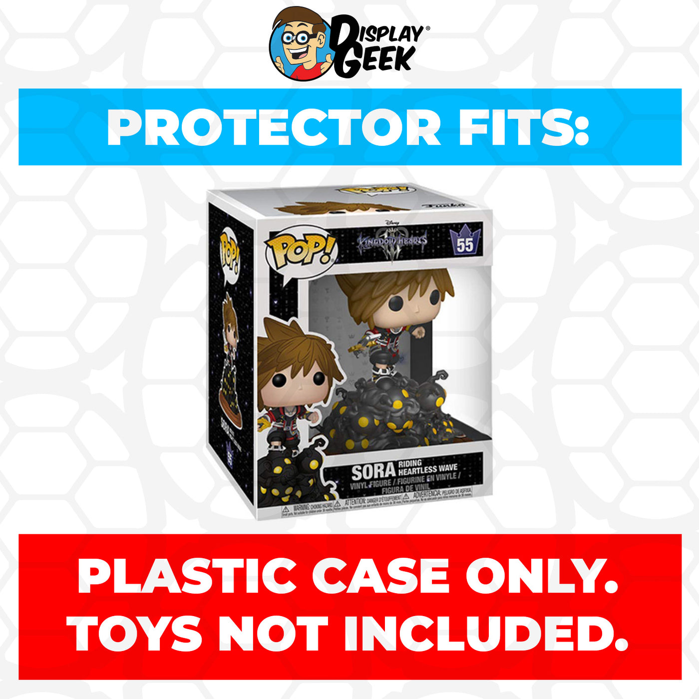 Pop Protector for 6 inch Sora Riding Heartless Wave #55 Super Funko Pop on The Protector Guide App by Display Geek