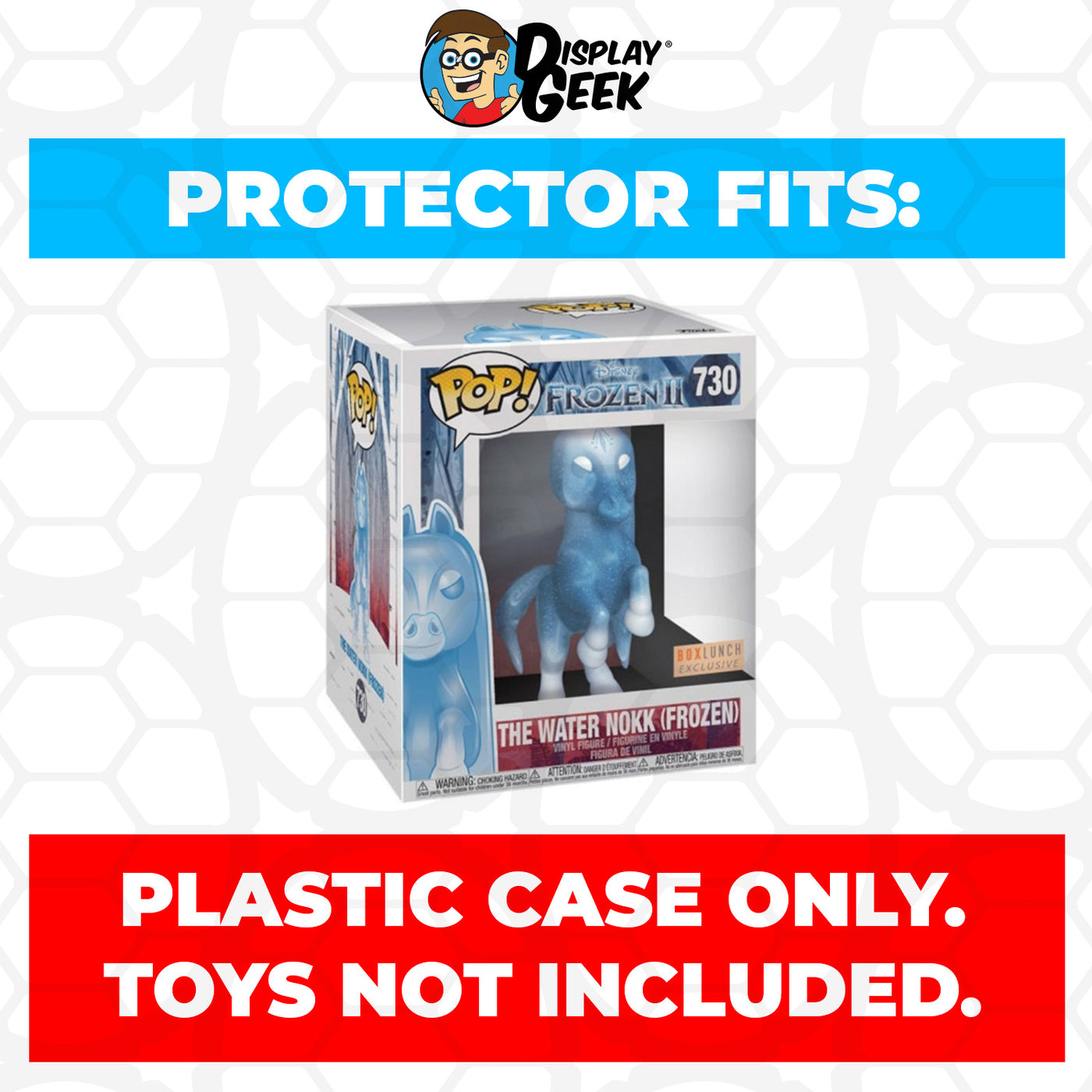 Pop Protector for 6 inch The Water Nokk Frozen #730 Super Funko Pop on The Protector Guide App by Display Geek