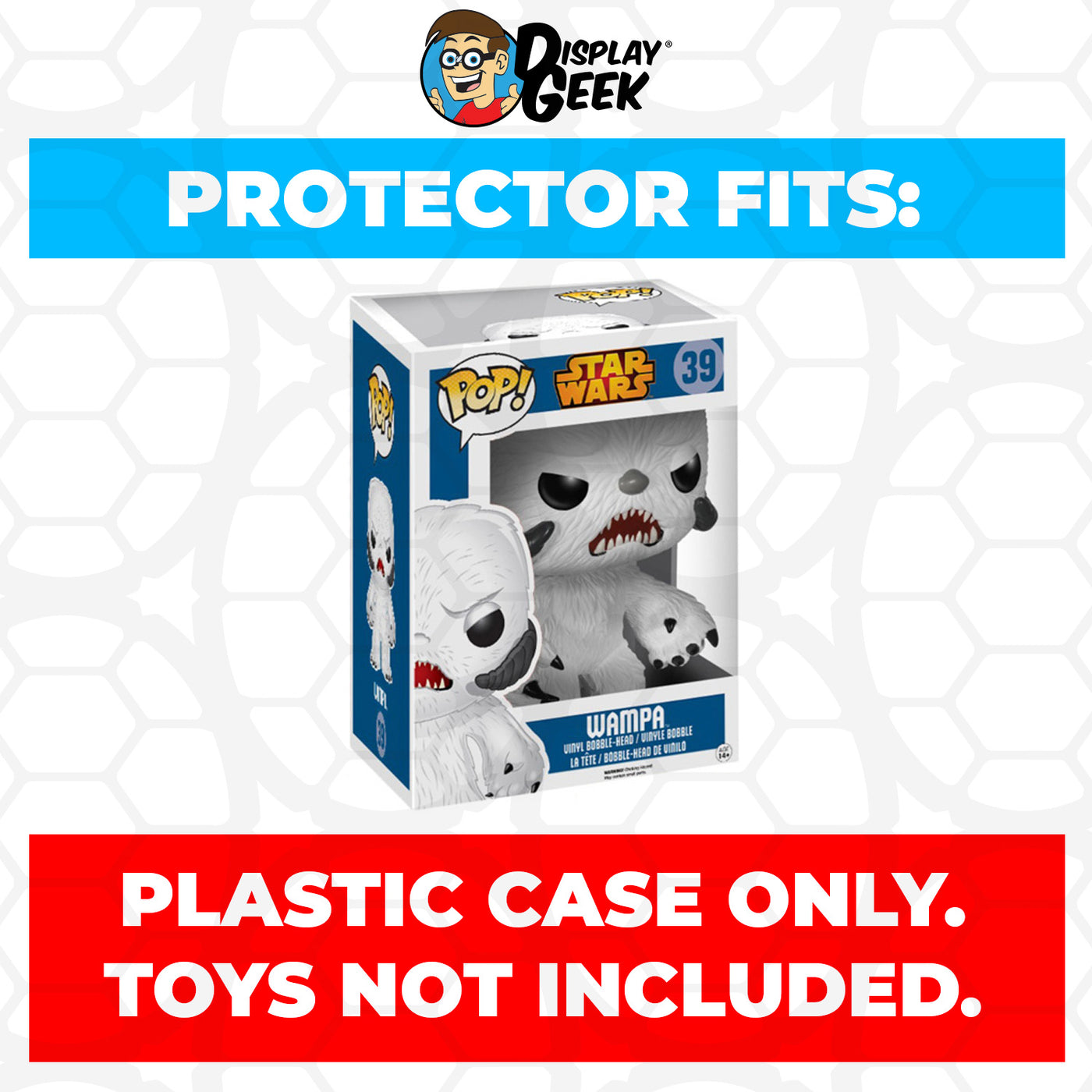 Pop Protector for 6 inch Wampa #39 Super Funko Pop on The Protector Guide App by Display Geek