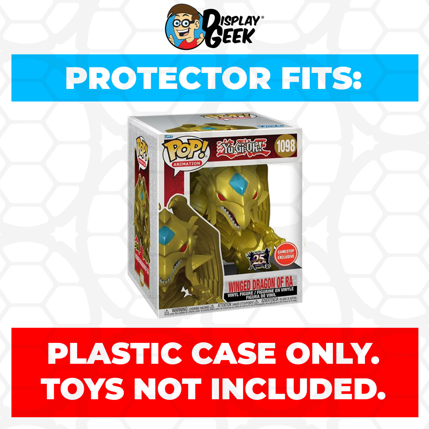 Pop Protector for 6 inch Winged Dragon Of Ra #1098 Super Funko Pop on The Protector Guide App by Display Geek