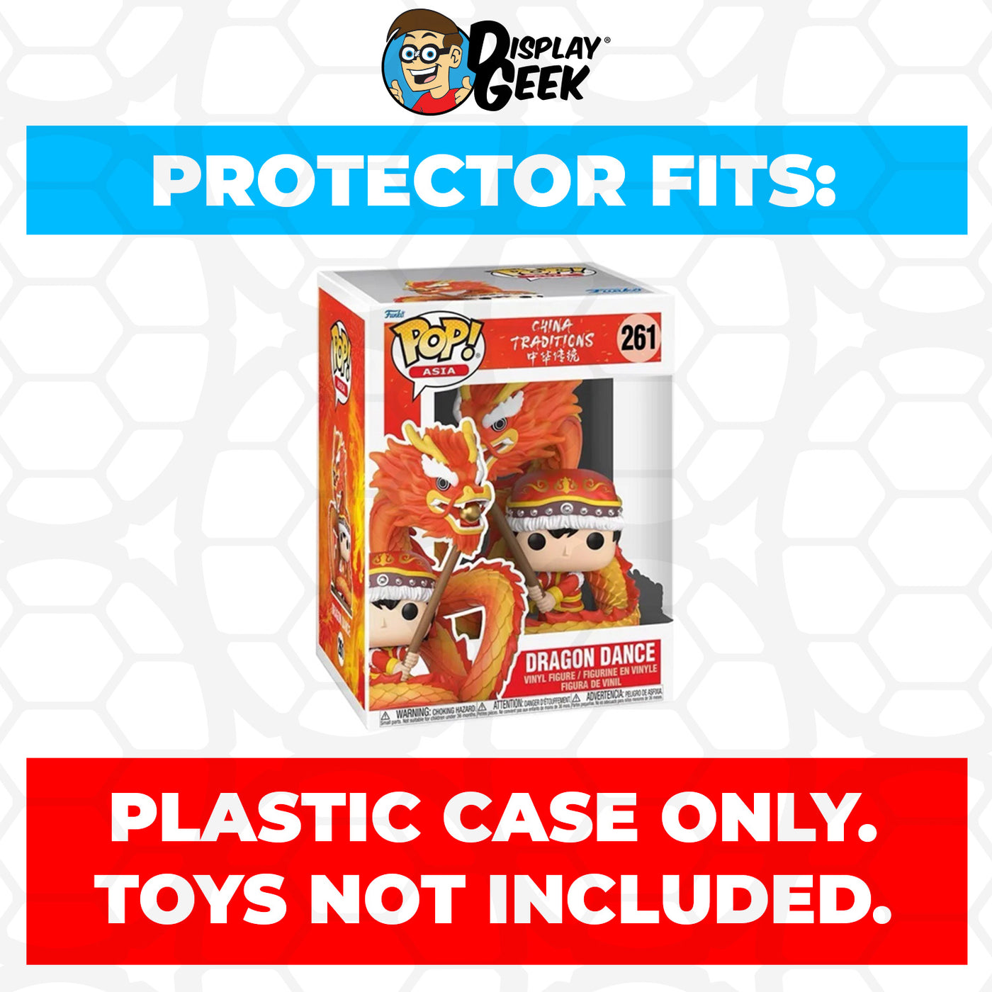 Pop Protector for 6 inch Dragon Dance #261 Super Size Funko Pop on The Protector Guide App by Display Geek