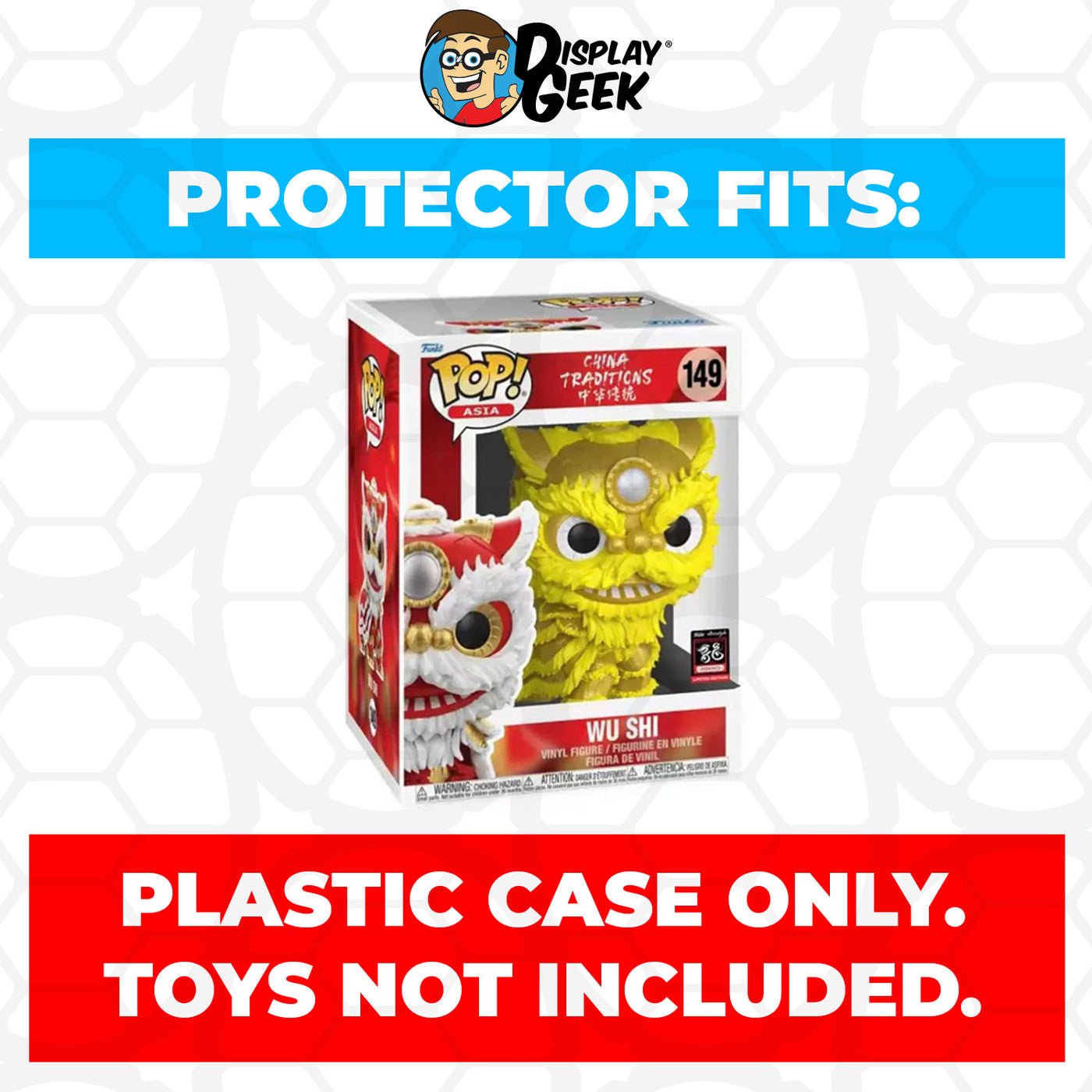 Pop Protector for 6 inch Wu Shi #149 Super Funko Pop on The Protector Guide App by Display Geek