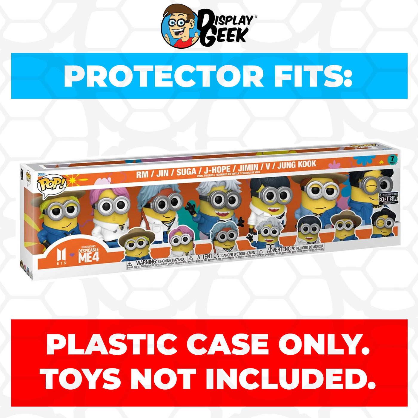 Pop Protector for 7 Pack BTS - Despicable Me 4 Minions - RM, Jin, Suga, J-Hope, Jimin, V & Jung Kook Funko Pop on The Protector Guide App by Display Geek