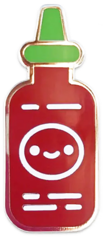 100% Soft: Pins, Sriracha Friend Fire