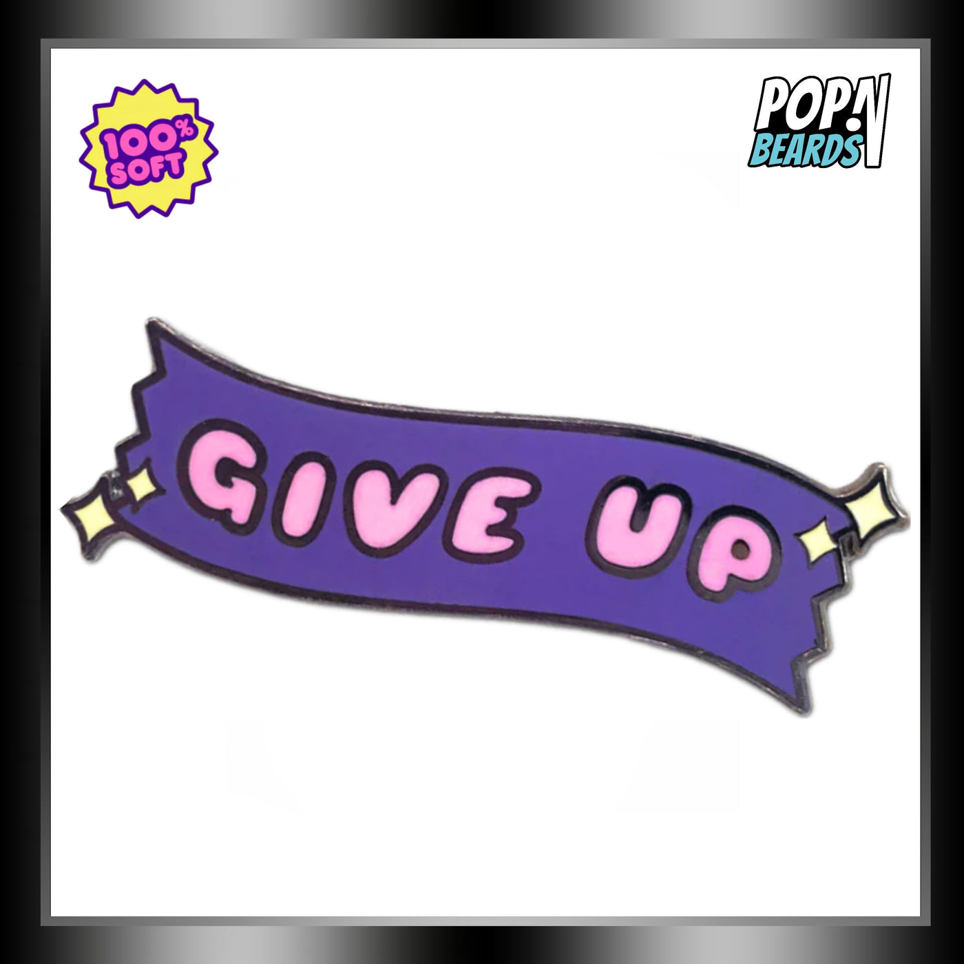 100% Soft: Pins, Give Up