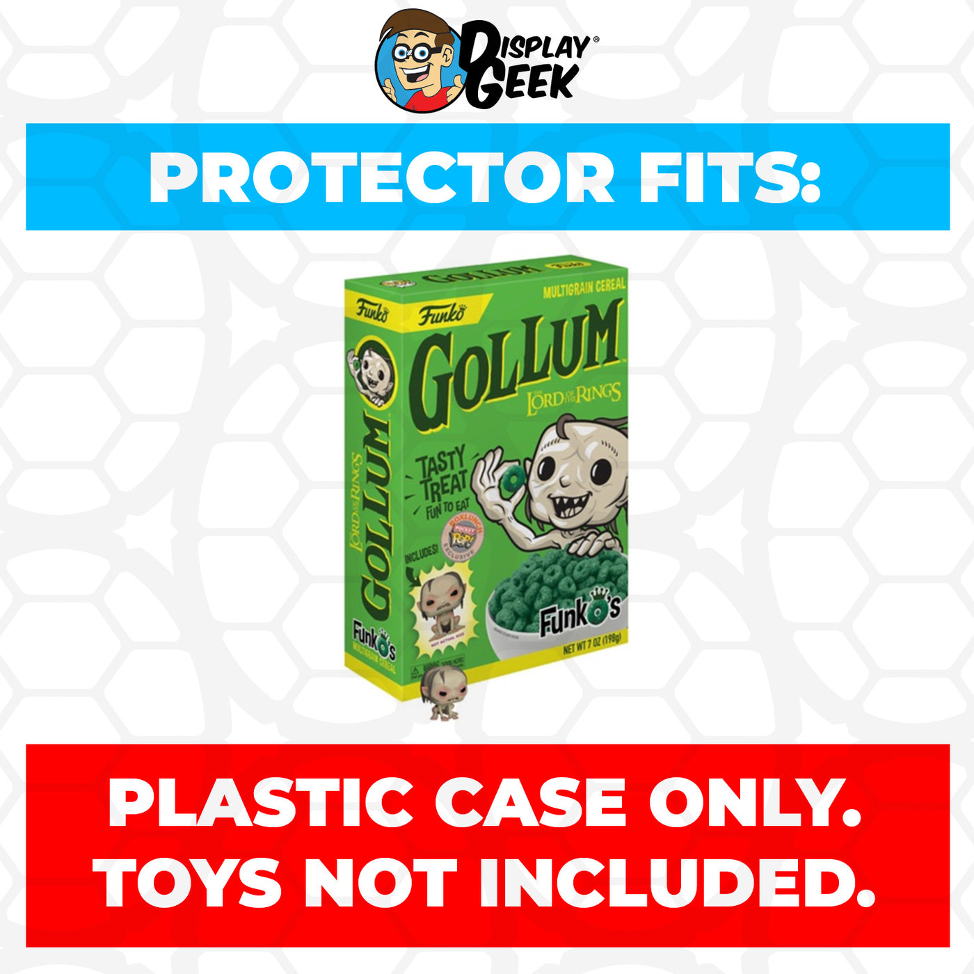 Pop Protector for Gollum FunkO's Cereal Box on The Protector Guide App by Display Geek