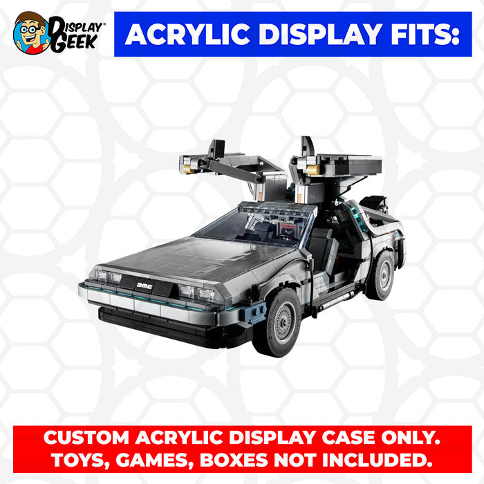 LEGO 10300 - Custom Acrylic Display Case for Icons Back to the Future Time Machine DeLorean (7.5h x 15.5w x 9.5d) by Display Geek Flying Box 3mm thick dust and dirt protection