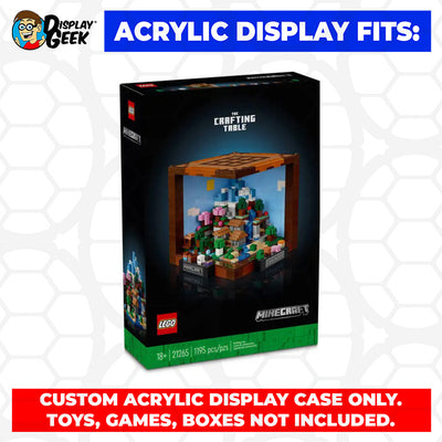 LEGO Model 21265 - 3mm thick Custom Acrylic Display Case for Minecraft The Crafting Table (6.5h x 7.3w x 7.3d)