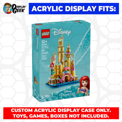 LEGO Model 40708 - 3mm thick Custom Acrylic Display Case for Mini Disney Ariel's Castle (9.5h x 7w x 6.3d)