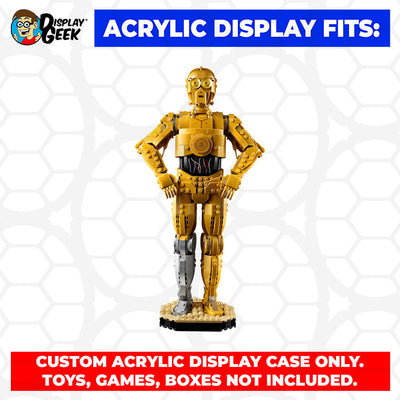 LEGO Model 75398 - 3mm thick Custom Acrylic Display Case for C-3PO (16h x 8.5w x 6.5d)