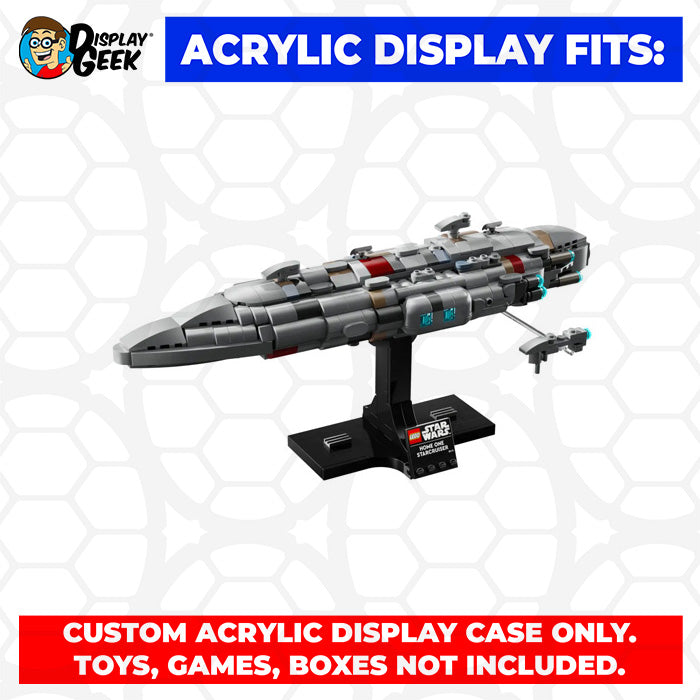 Custom Acrylic Display Case for LEGO Model 75405 - Home One Starcruiser (3mm thick, UV Resistant) 6.5h x 14.5w x 7.25d