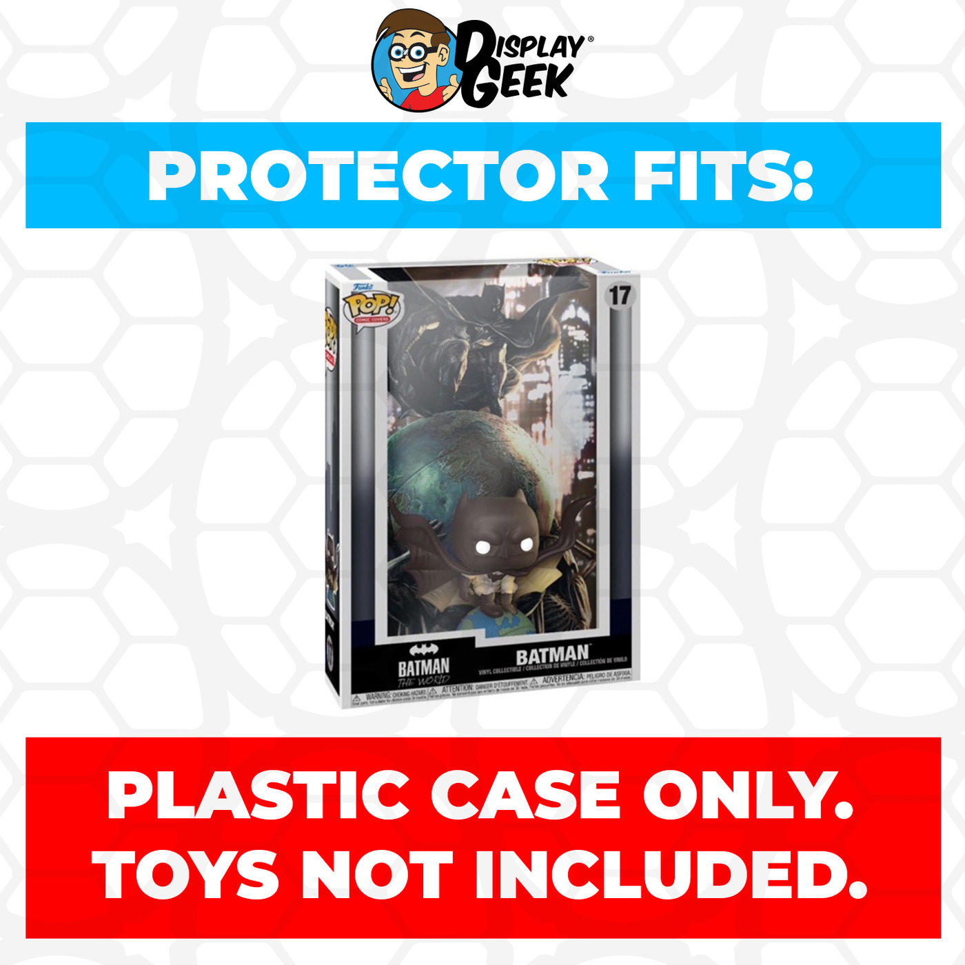 Pop Protector for Batman #17 Funko Pop Comic Covers on The Protector Guide App by Display Geek