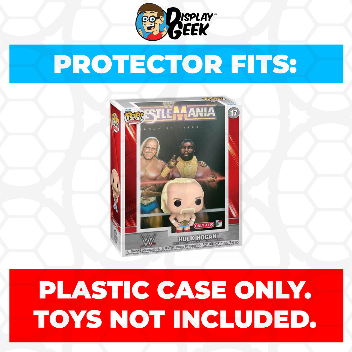Pop Protector for WrestleMania Hulk Hogan #17 WWE Funko Pop Magazine Covers on The Protector Guide App by Display Geek