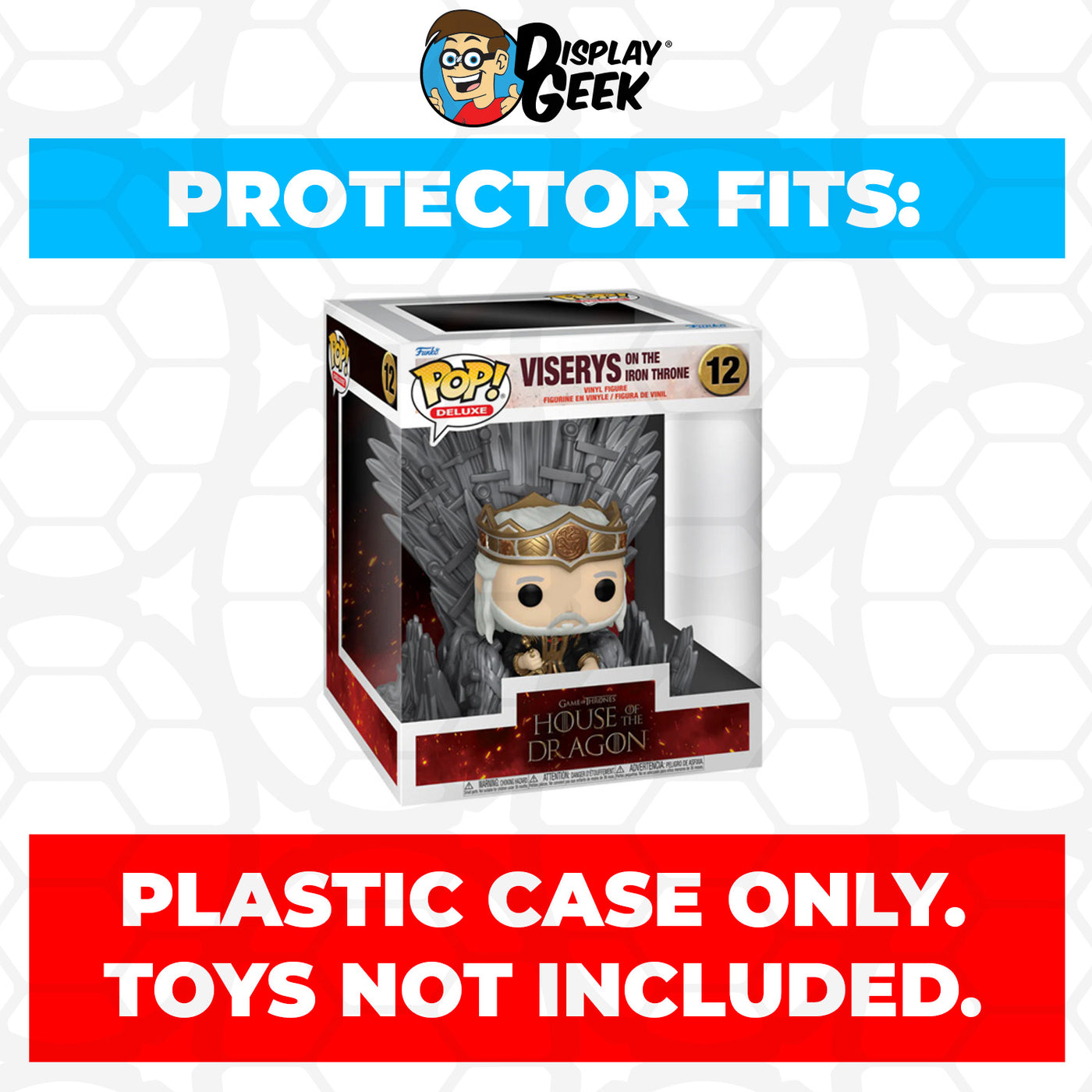 Pop Protector for Viserys on the Iron Throne #12 Funko Pop Deluxe on The Protector Guide App by Display Geek